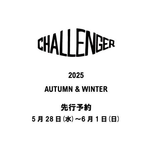 【TAT 2階】 CHALLENGER 2025秋冬 先行予約開始。