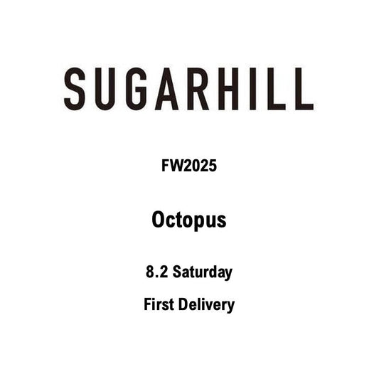 【TAT 1階】 SUGARHILL 8月2日 土曜日 FW2025 "Octopus" SEASON START