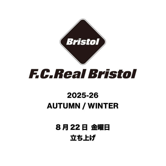 【TAT 1階】 F.C.Real Bristol 2025 AUTUMN / WINTER
