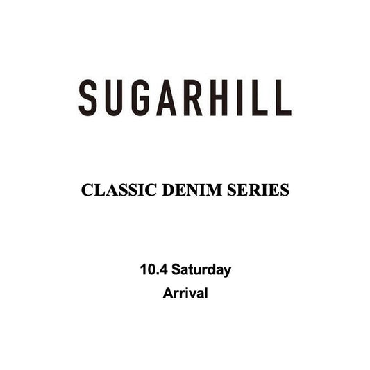 【TAT 1階】 SUGARHILL "CLASSIC DENIM SERIES" 10月4日 土曜日 発売。