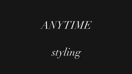 【 ANYTIME styling 】