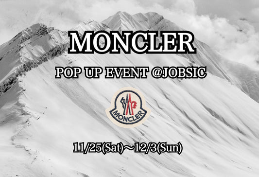 MONCLER Men’s 【Pop Up Event 】開催!