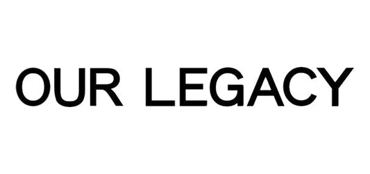 【 OUR LEGACY 】 NEW ARRIVAL!