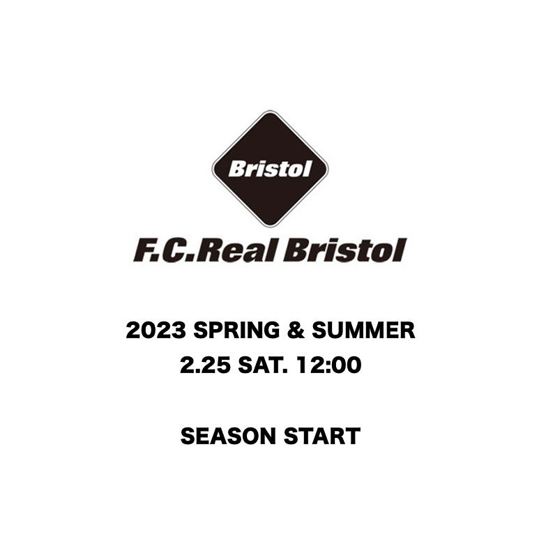 【TAT 1階】   F.C.Real Bristol 2023 SPRING & SUMMER 2月25日 土曜日 立ち上げ!!!