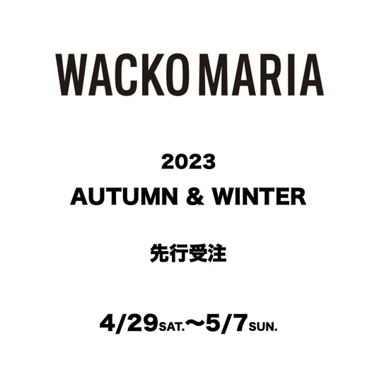 【TAT 2階】   WACKO MARIA 先行受注開催中