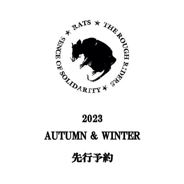 【TAT 2階】   RATS 2023秋冬 先行受注 開催中!!!