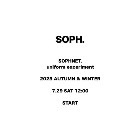 【TAT 1階】   SOPHNET. / uniform experiment 2023 AUTUMN & WINTER 7月29日 土曜日 立ち上げ。