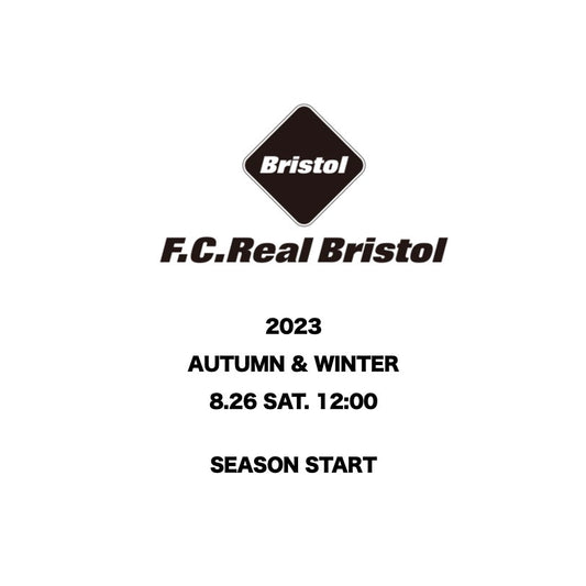 【TAT 1階】   F.C.Real Bristol 2023 A/W 8月26日 土曜日 立ち上げ。