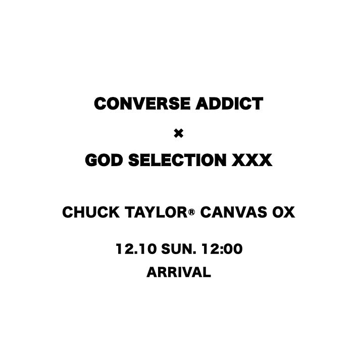 【TAT 1階】   CONVERSE ADDICT × GOD SELECTION XXX