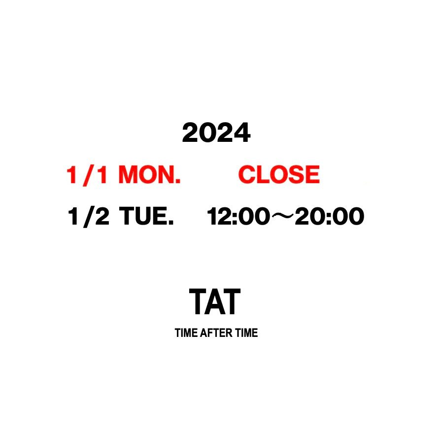 【TAT】   2024年 年始の営業につきまして