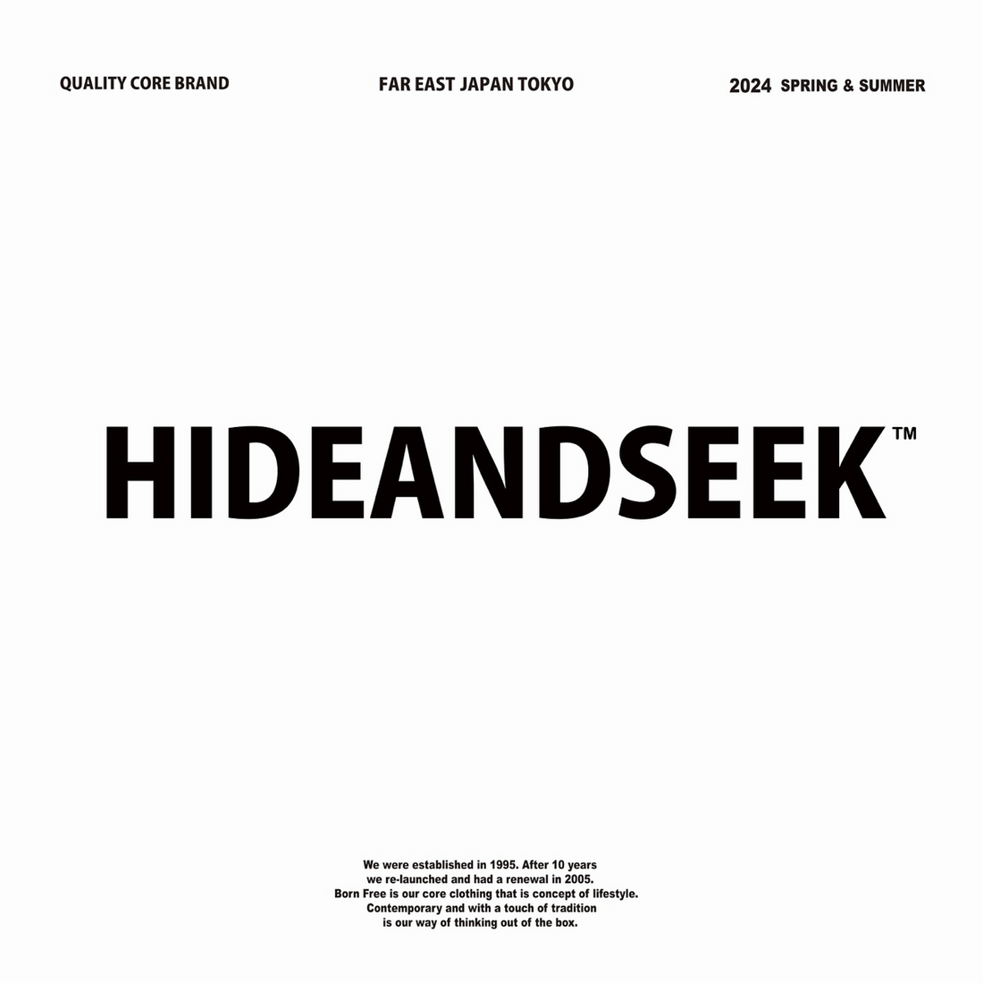 【TAT 2階】   HIDE AND SEEK 6月22日 土曜日 12:00 発売。