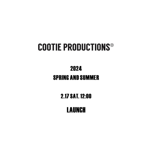 【TAT 2階】   COOTIE PRODUCTIONS 2月17日 土曜日 12:00より2024年 春夏 販売開始です。