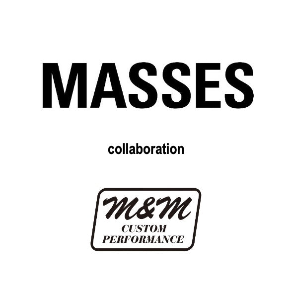 【TAT 2階】   MASSES × M&M  7月26日 土曜日 発売。