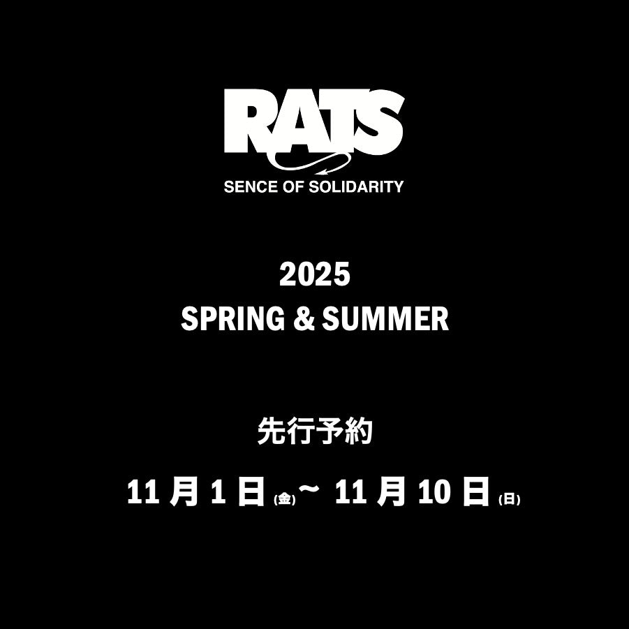 【TAT 2階】   RATS 2025春夏 先行予約 本日より開始!!!