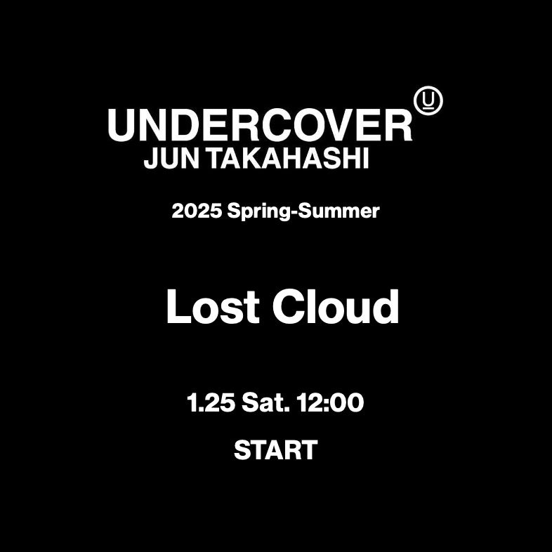 【TAT 1階】   UNDERCOVER 2025 Spring-Summer "Lost Cloud" 1月25日 土曜日 発売開始。