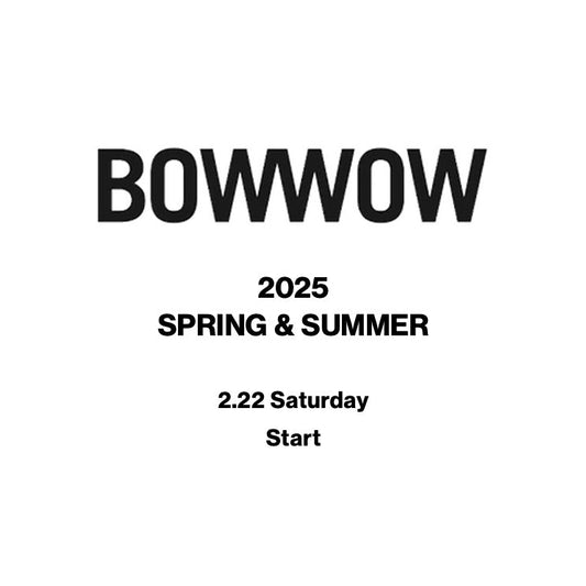 【TAT 1階】   BOW WOW 2025SS COLLECTION 2月22日 発売開始。
