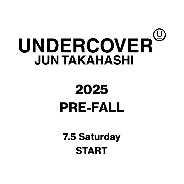 【TAT 1階】   UNDERCOVER 2025 PRE-FALL 7月5日 土曜日 発売。