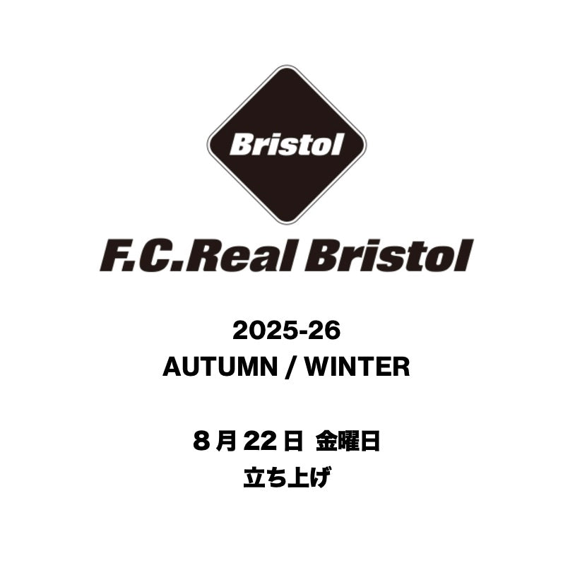 【TAT 1階】   F.C.Real Bristol 2025 AUTUMN / WINTER