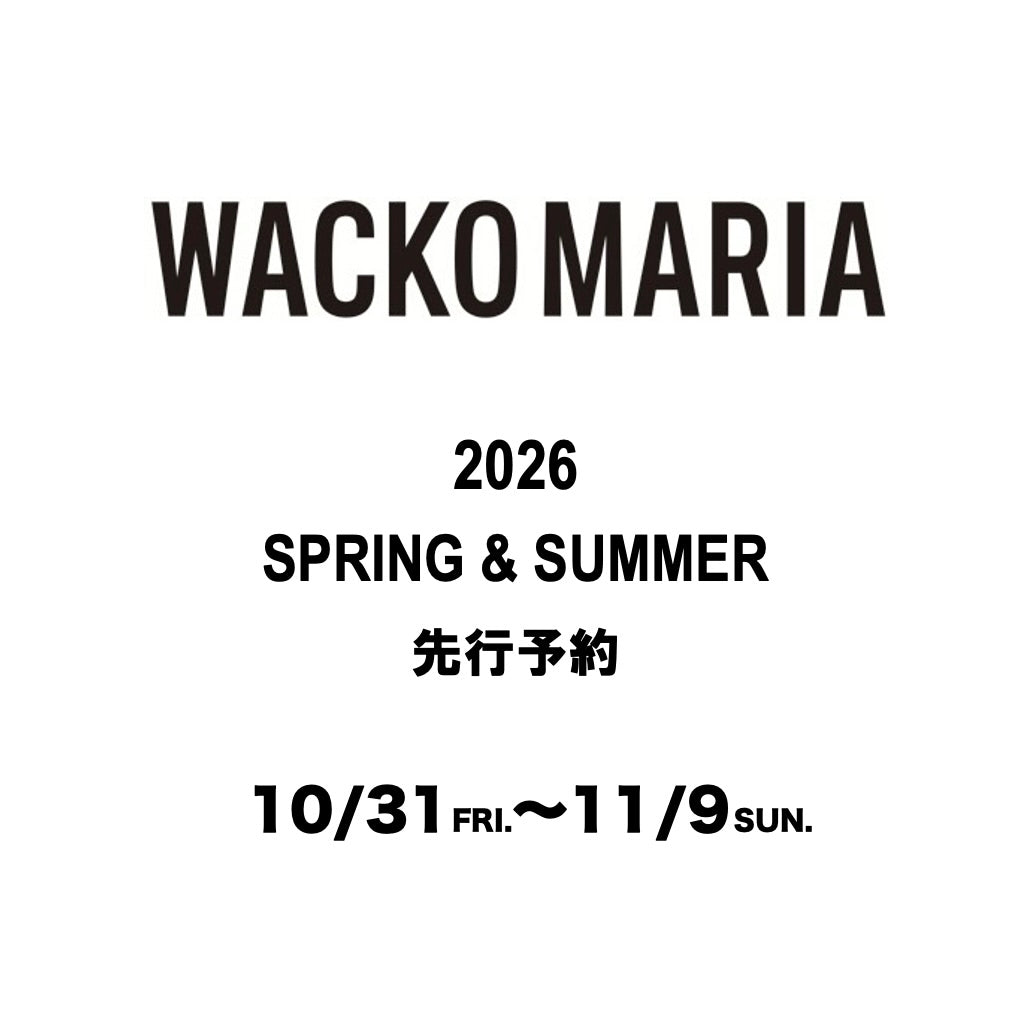 【TAT 2階】   WACKO MARIA 2026春夏 先行予約 開始