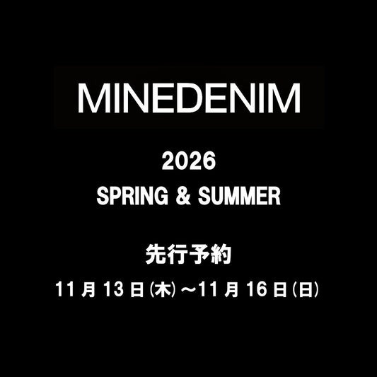 【TAT 2階】   MINEDENIM 2026 春夏コレクション  先行予約開始。
