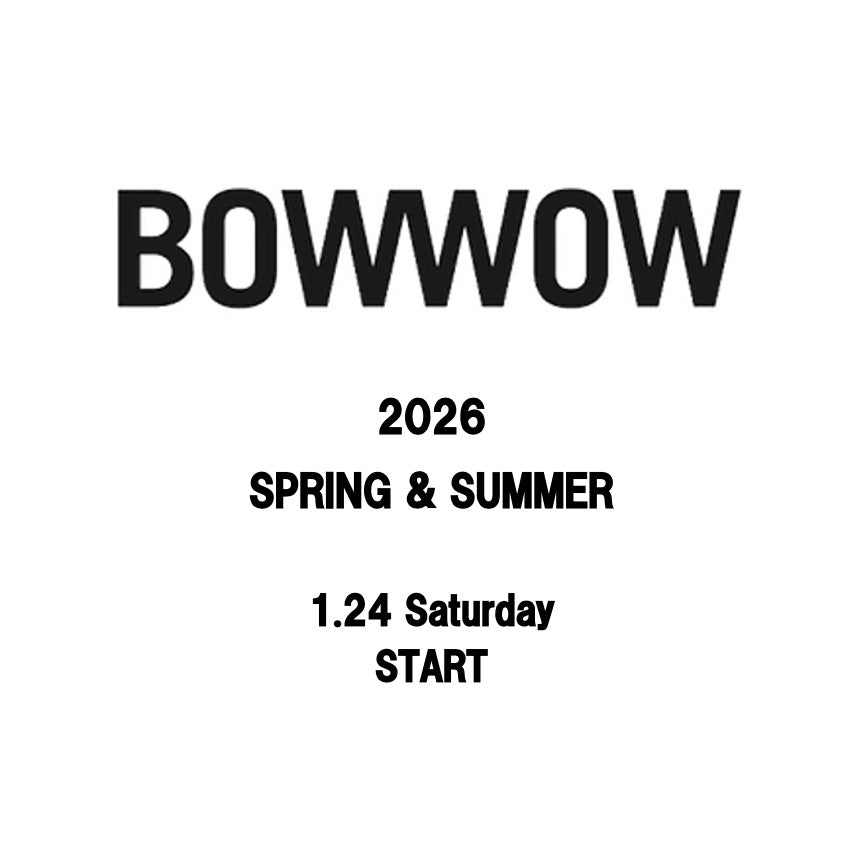 【TAT 1階】   BOW WOW 2026SS COLLECTION 1月24日 土曜日 発売開始。