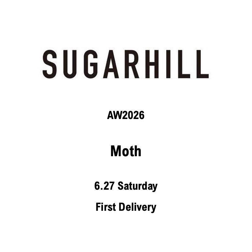【TAT 1階】   SUGARHILL 6月27日 土曜日 AW2026 "Moth" SEASON START