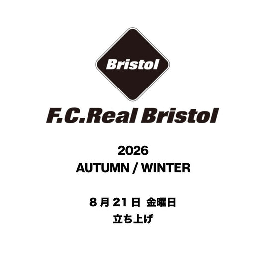 【TAT 1階】   F.C.Real Bristol 2026 AUTUMN / WINTER