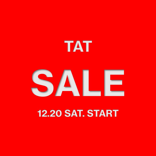 【TAT】 WINTER SALE 12.20 START