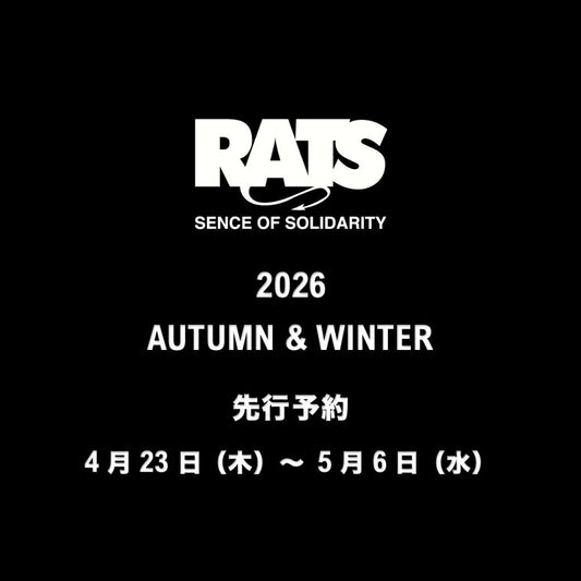 【TAT 2階】   RATS 2026秋冬コレクション 先行予約開始。
