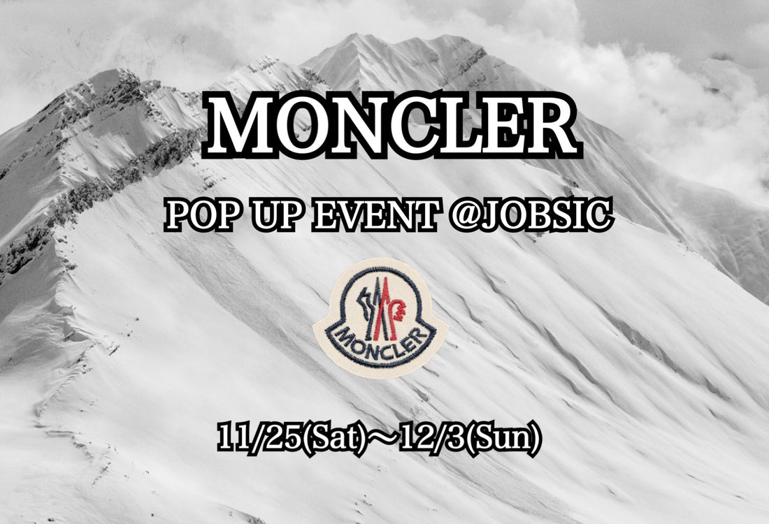 MONCLER Men’s 【Pop Up Event 】開催！