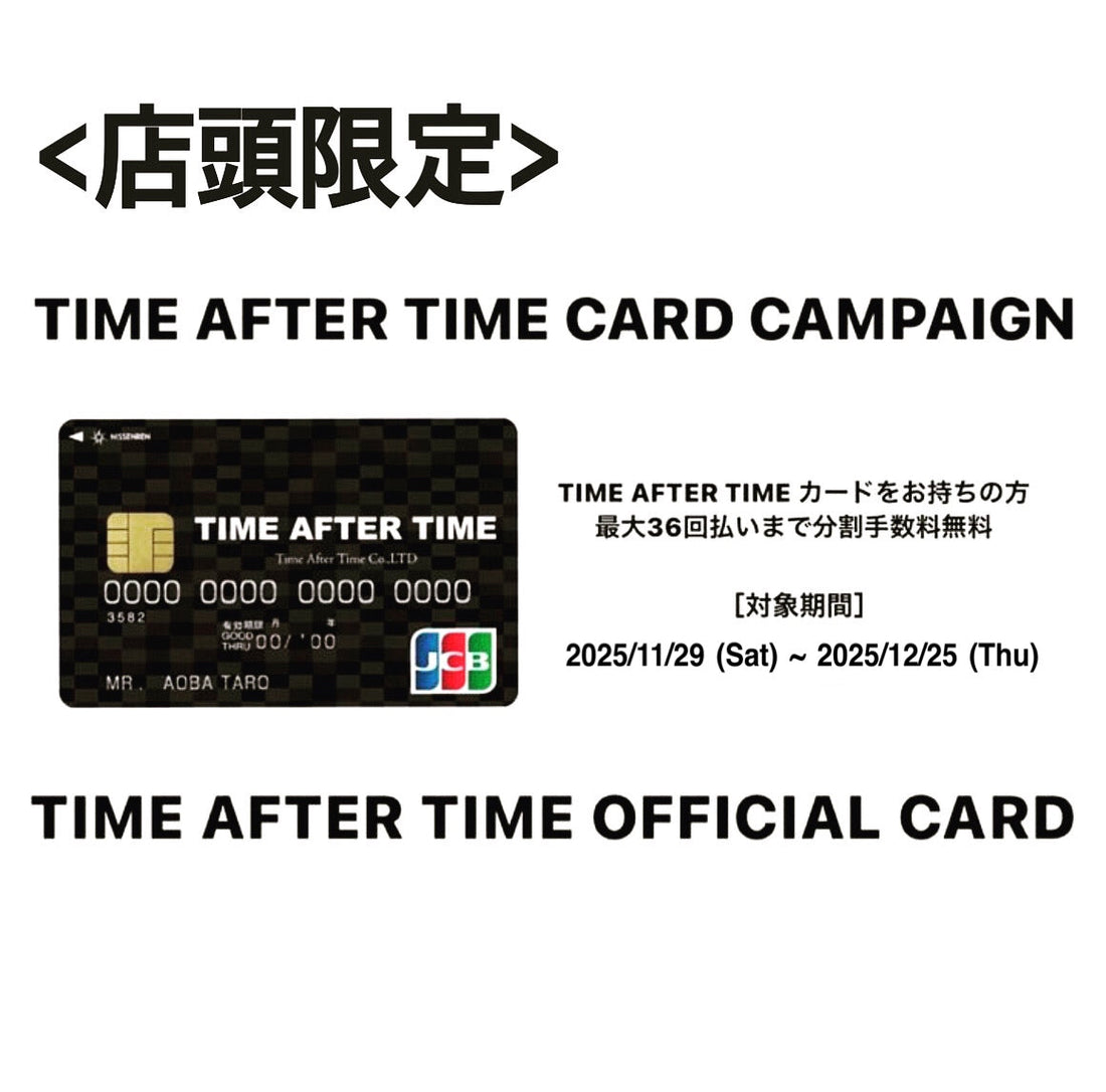 【TIME AFTER TIME カードキャンペーン/店頭限定】