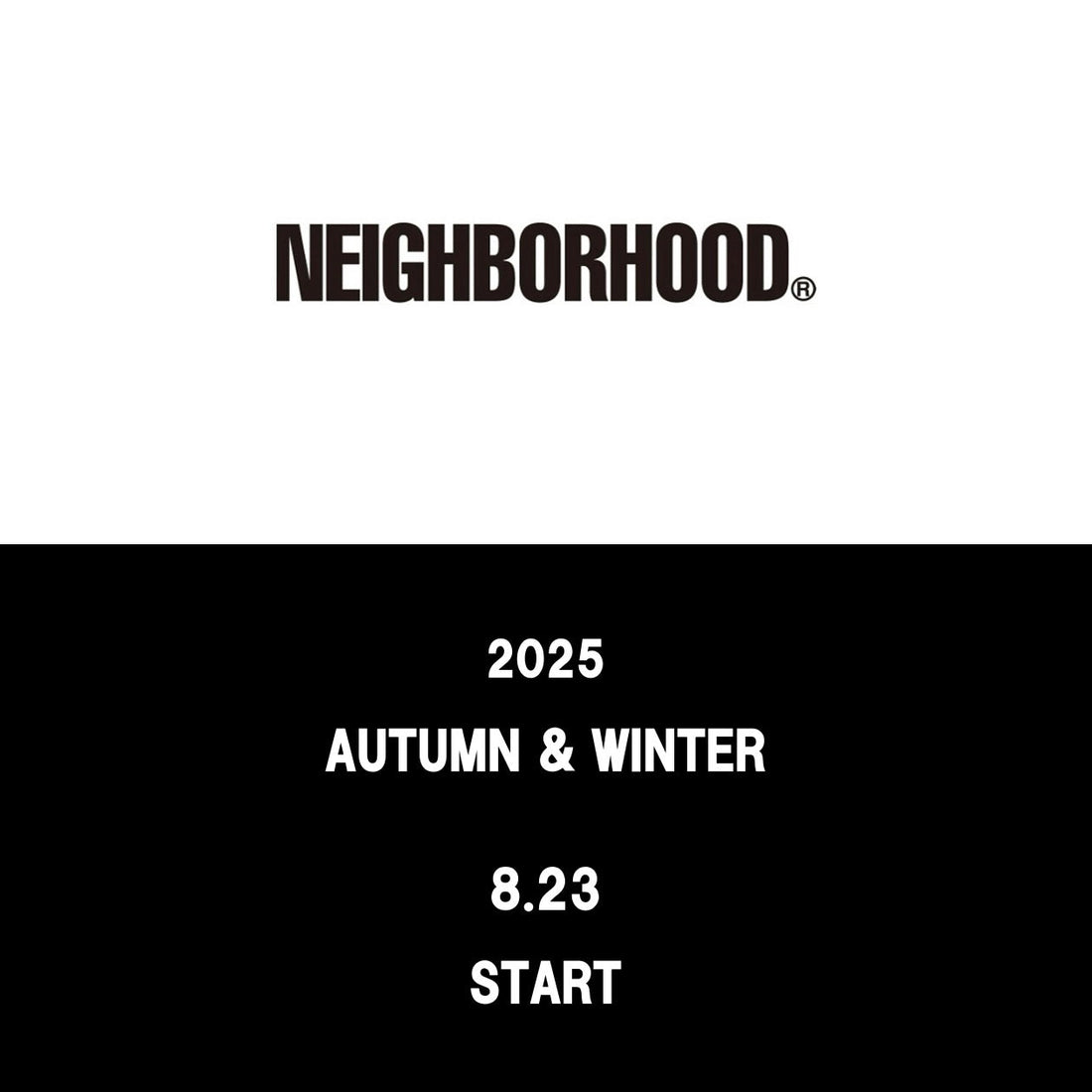 【TAT 2階】   NEIGHBORHOOD 2025 AUTUMN / WINTER COLLECTION