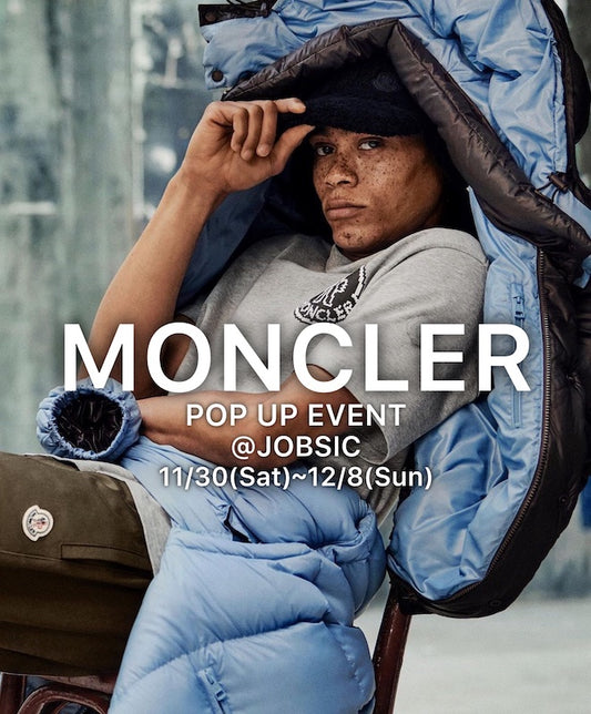 MONCLER Men’s 【Pop Up Event 】開催！