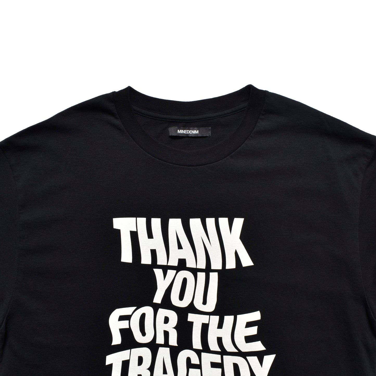 THANK YOU FOR THE TRAGEDY T-SH