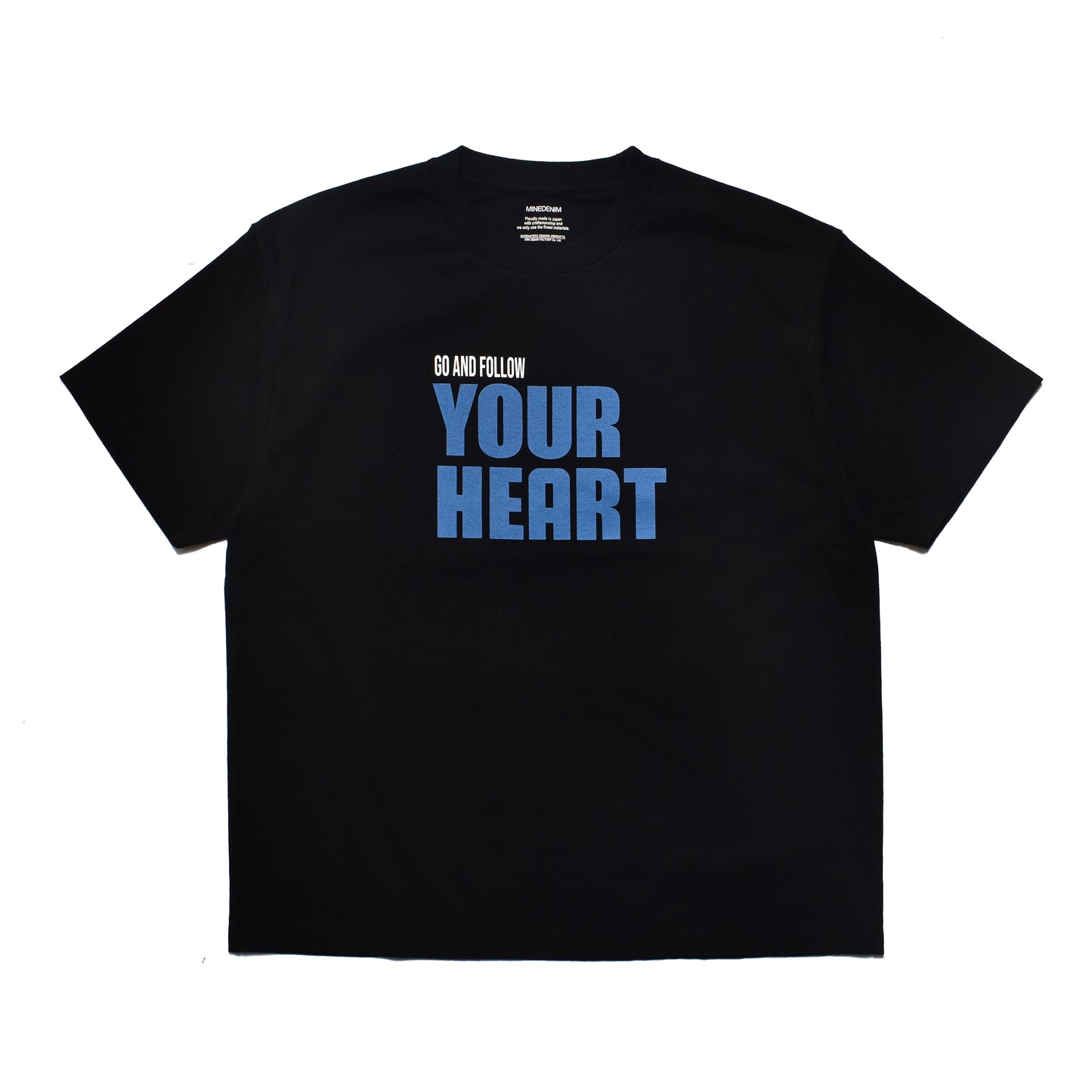 Go And Follow Your Heart T-SH
