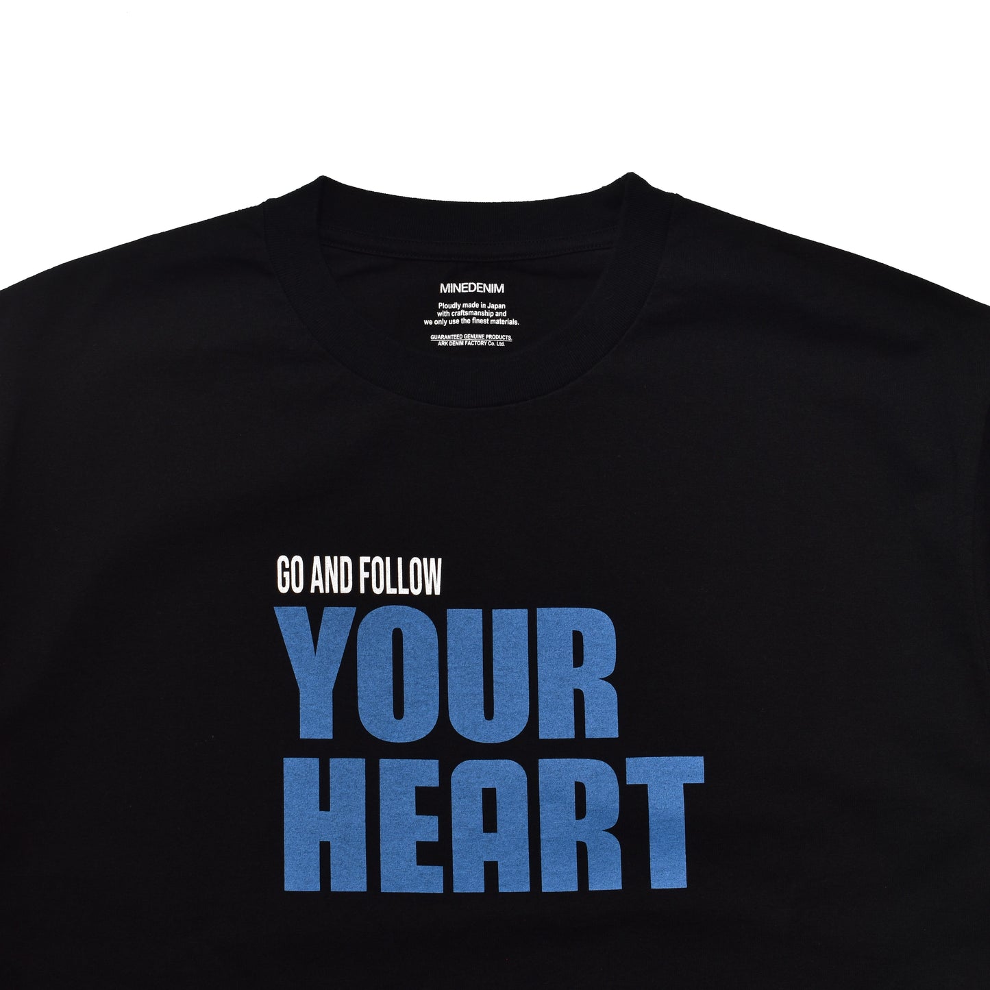 Go And Follow Your Heart T-SH